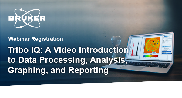 Live Webinar on Tribo iQ Software Applications for Hysitron Nanomechanical Test Instruments
