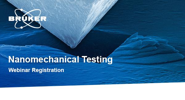 Bruker Webinar : Recent Advances for In-situ SEM Nanomechanics